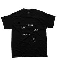 Load image into Gallery viewer, I MISS THE OLD VENICE TEE
